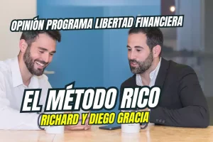 Programa libertad financiera del Método Rico de Richard Gracia y Diego Gracia ¿Merece la pena?